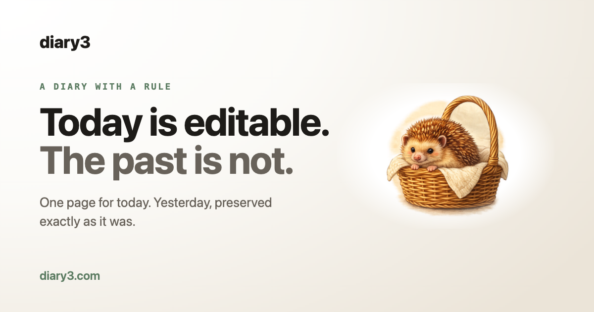diary3 — Today is editable. The past is not.